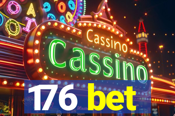 176 bet